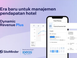 Luncurkan Dynamic Revenue Plus, SiteMinder Pelopori Kecerdasan Berbasis Mobile Sebagai Memudahkan Manajemen Pendapatan Bagi Hotel