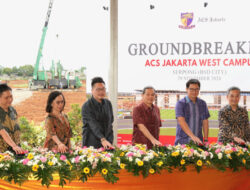 Pembangunan ACS Jakarta West Campus Dimulai, Tonggak Terbaru Pembelajaran Internasional Hingga BSD City