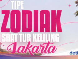 Bongkar Tipe Zodiak Pas Keliling Jakarta, Zodiak Kamu Si Paling Apa?