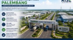 Tanrise Industrial Park Palembang Karena Itu Langkah Terbaru RISE Masuk Usaha Kawasan Industri