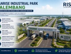 Tanrise Industrial Park Palembang Karena Itu Langkah Terbaru RISE Masuk Usaha Kawasan Industri